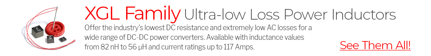 XGL Family: Ultra-low Loss Power Inductors